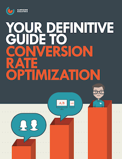 Your Definitive Guide to Conversion Rate Optimization