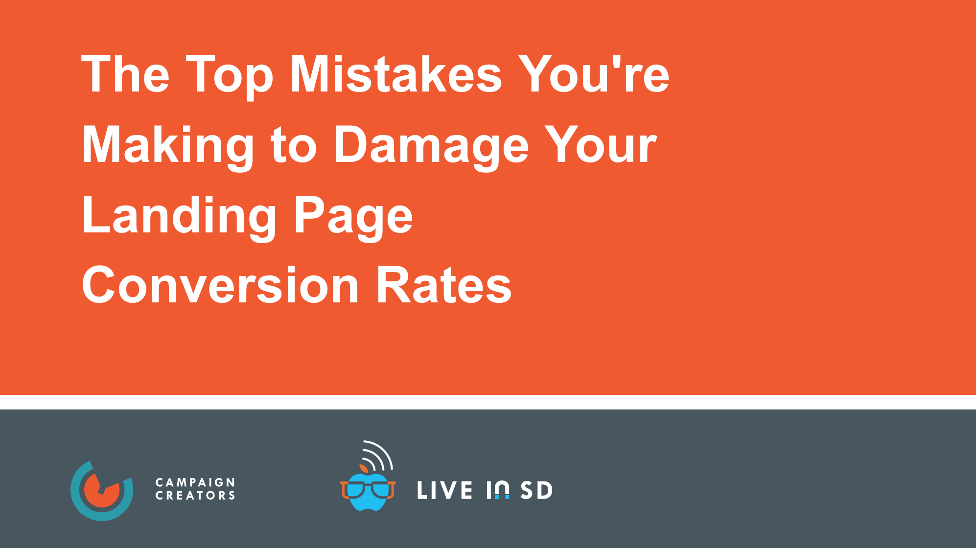 Top Mistakes You're Making That Damage Your Landing Page Conversion Rates